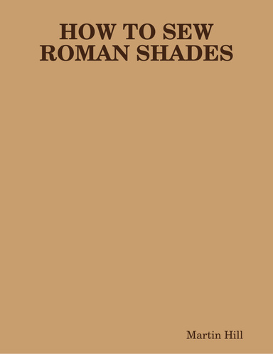 HOW TO SEW ROMAN SHADES