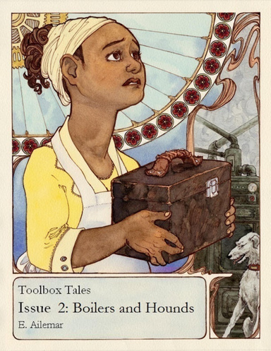 Toolbox Tales Issue 2: Boilers and Hounds