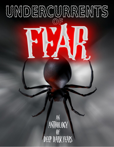 Undercurrents of Fear