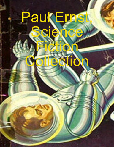 Paul Ernst, Science Fiction Collection