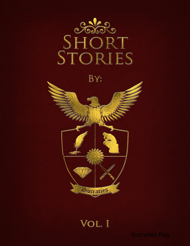 A Collection of Short Stories: Volume 1