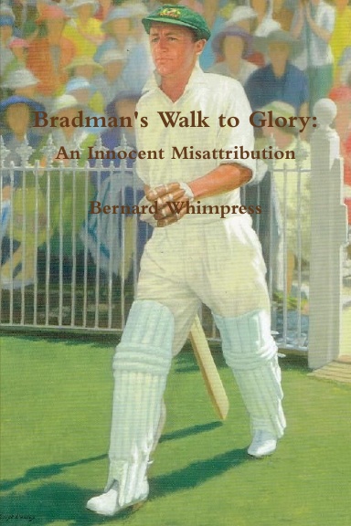 Bradman's Walk to Glory: An Innocent Misattribution