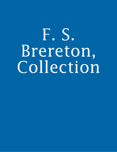 F. S. Brereton, Collection