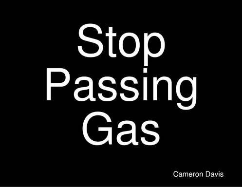 Stop Passing Gas