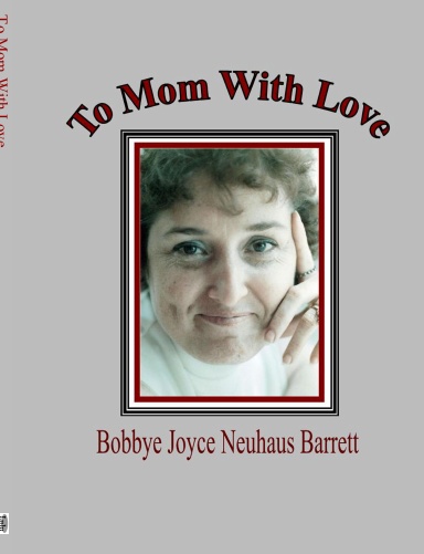 To Mom With Love