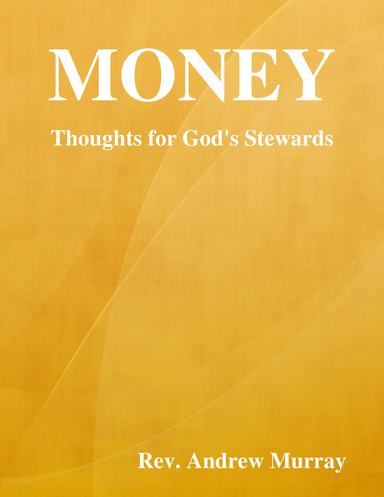 Money: Thoughts for God's Stewards