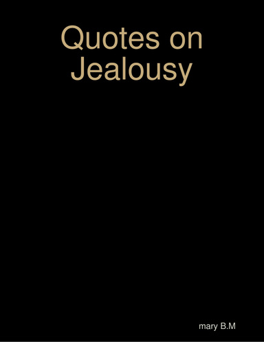 Quotes on Jealousy