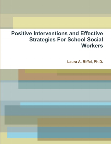 Positive Interventions and Effective Strategies For School Social