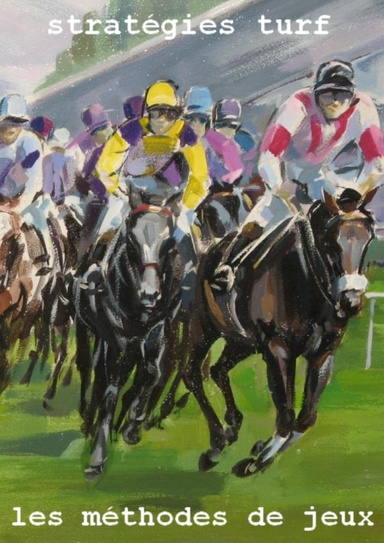 stratégies turf les méthodes de jeux