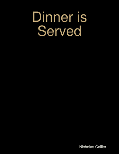Dinner is Served
