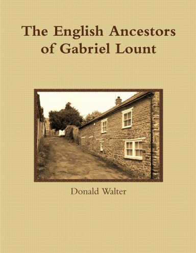 The English Ancestors of Gabriel Lount