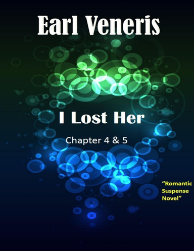 I Lost Her - Chapter 4 & 5