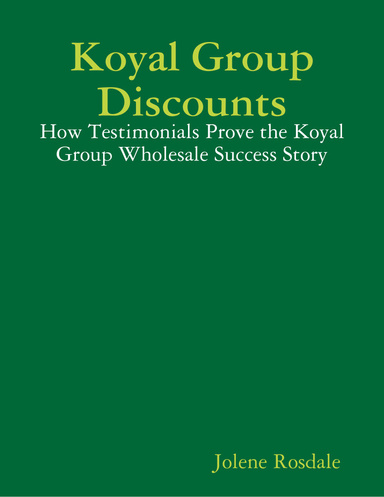 Koyal Group Discounts: How Testimonials Prove the Koyal Group Wholesale Success Story