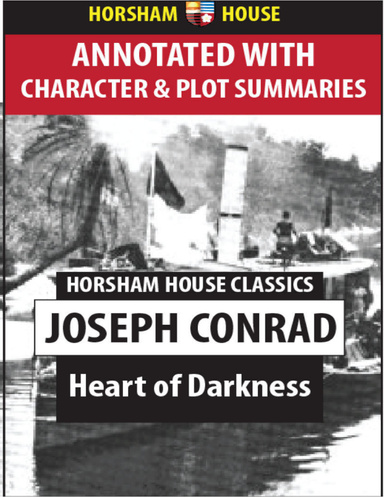 Heart of Darkness, Horsham House Annotated Version