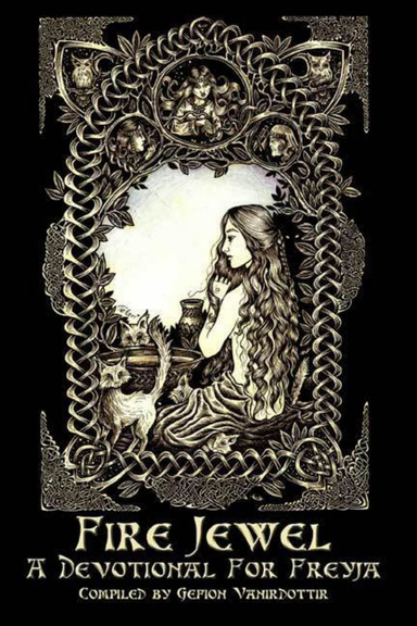 Fire Jewel: A Devotional For Freyja [pdf]