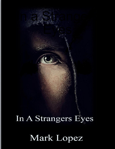 In a Strangers Eyes