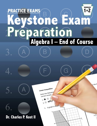 Algebra I Keystone Exam Preparation Program Practice Tests