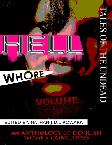 Tales of the Undead - Hell Whore Anthology: Volume III