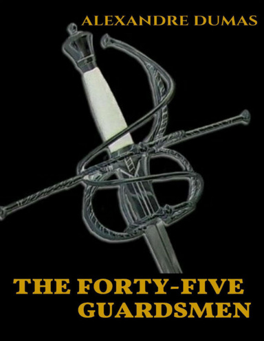 The Forty-Five Guardsmen