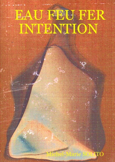 EAU FEU FER INTENTION