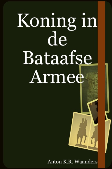 Koning in de Bataafse Armee