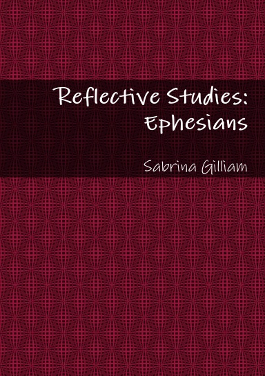 Ephesians Reflective Studies 2nd Edition