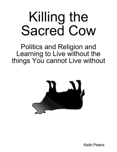 Killing the Sacred Cow