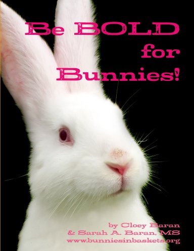Be BOLD For Bunnies!