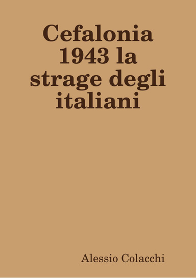 Cefalonia 1943 la strage degli italiani