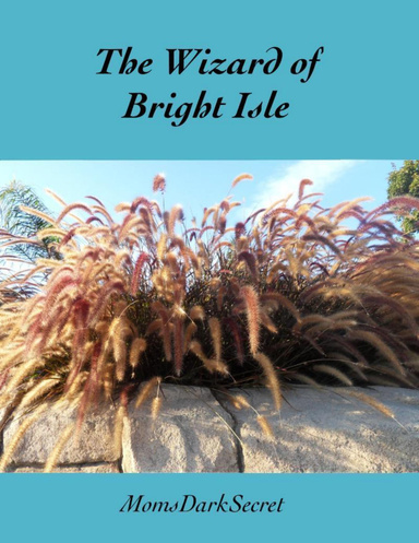 The Wizard of Bright Isle