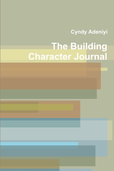 The Building Character Journal