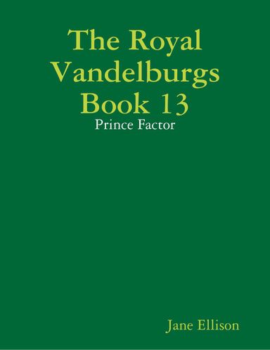The Royal Vandelburgs Book 13: Prince Factor