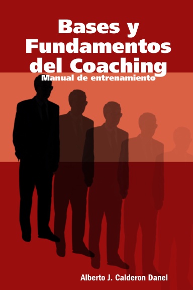 Bases y Fundamentos del Coaching