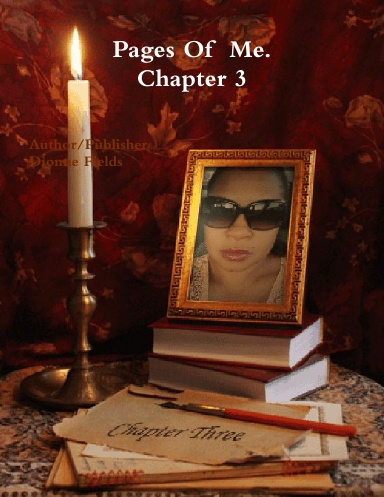 Pages Of Me  Chapter 3