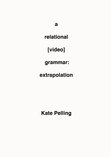 A Relational [Video] Grammar: Extrapolation
