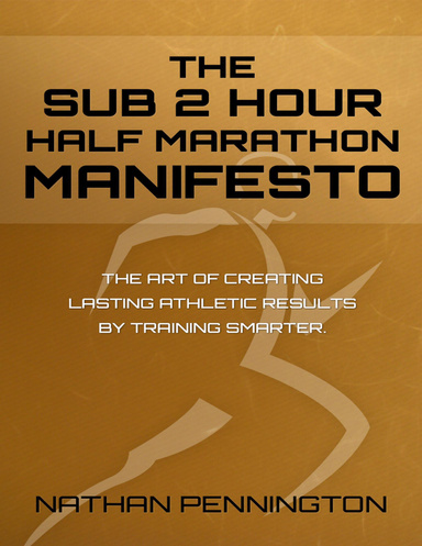 The Sub 2 Hour Half Marathon Manifesto