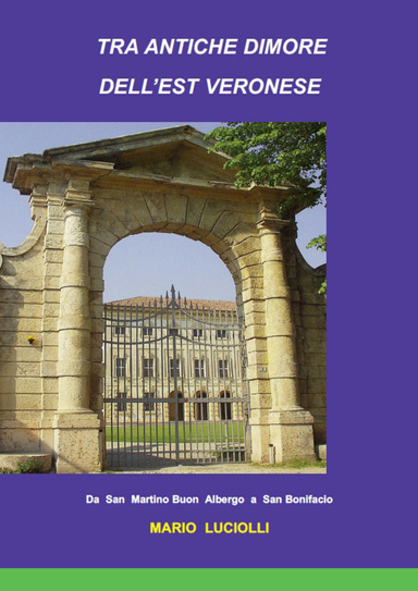 TRA ANTICHE DIMORE DELLL'EST VERONESE