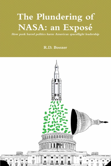 The Plundering of NASA: an Exposé