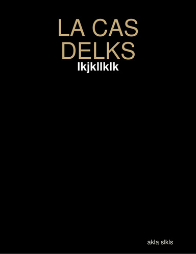 LA CAS DELKS