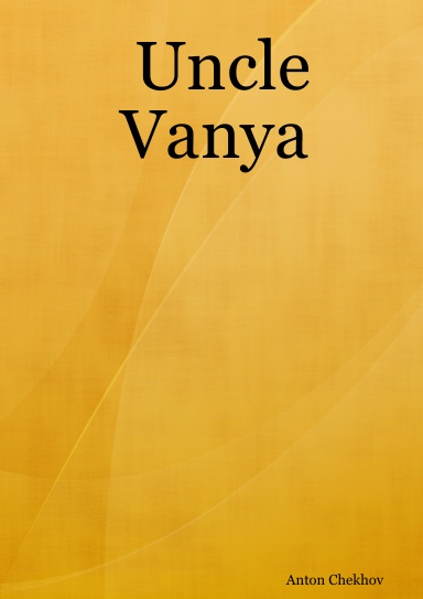 Uncle Vanya