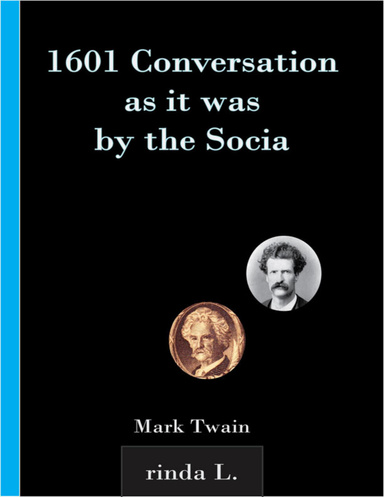 1601 Conversation as it was by the Socia