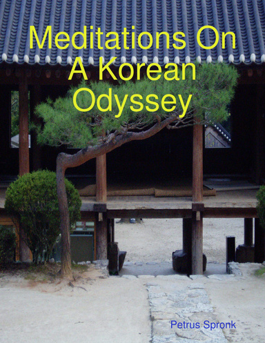 Meditations On A Korean Odyssey