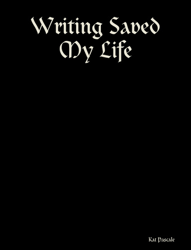 Writing Saved My Life