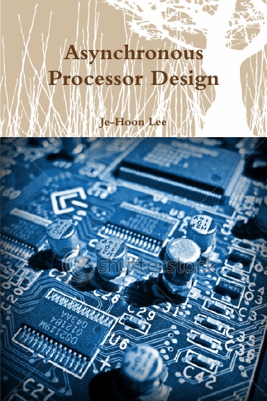 Asynchronous Processor Design