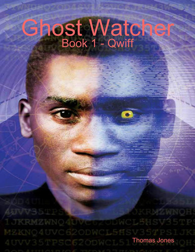 Ghost Watcher: Book 1 - Qwiff
