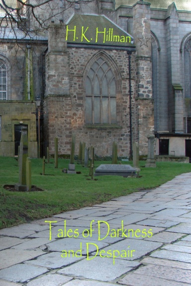 Tales of Darkness and Despair