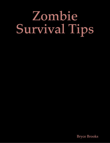 Zombie Survival Tips