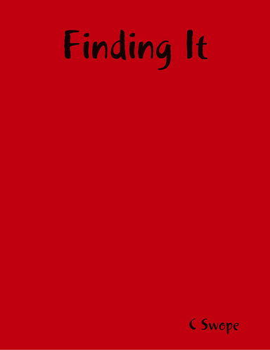 Finding It