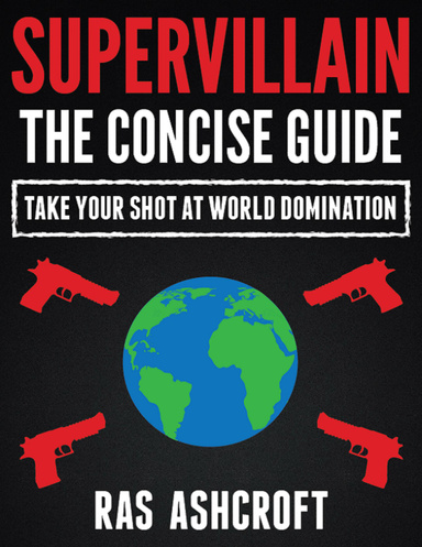 Supervillain: The Concise Guide