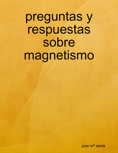 preguntas y respuestas sobre magnetismo